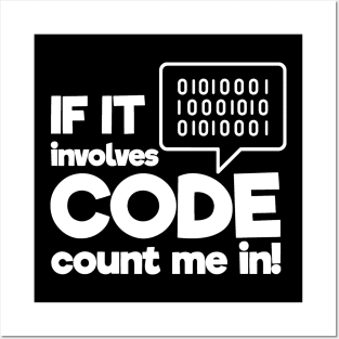 Count me in - Computer Programmer Posters and Art